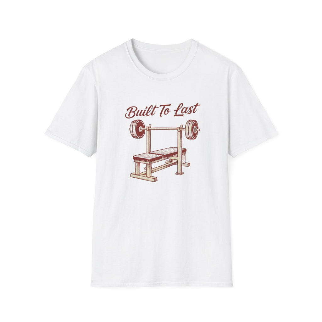 Built To Last T-Shirt