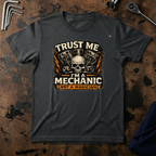 Trust Me I'm A Mechanic T-Shirt