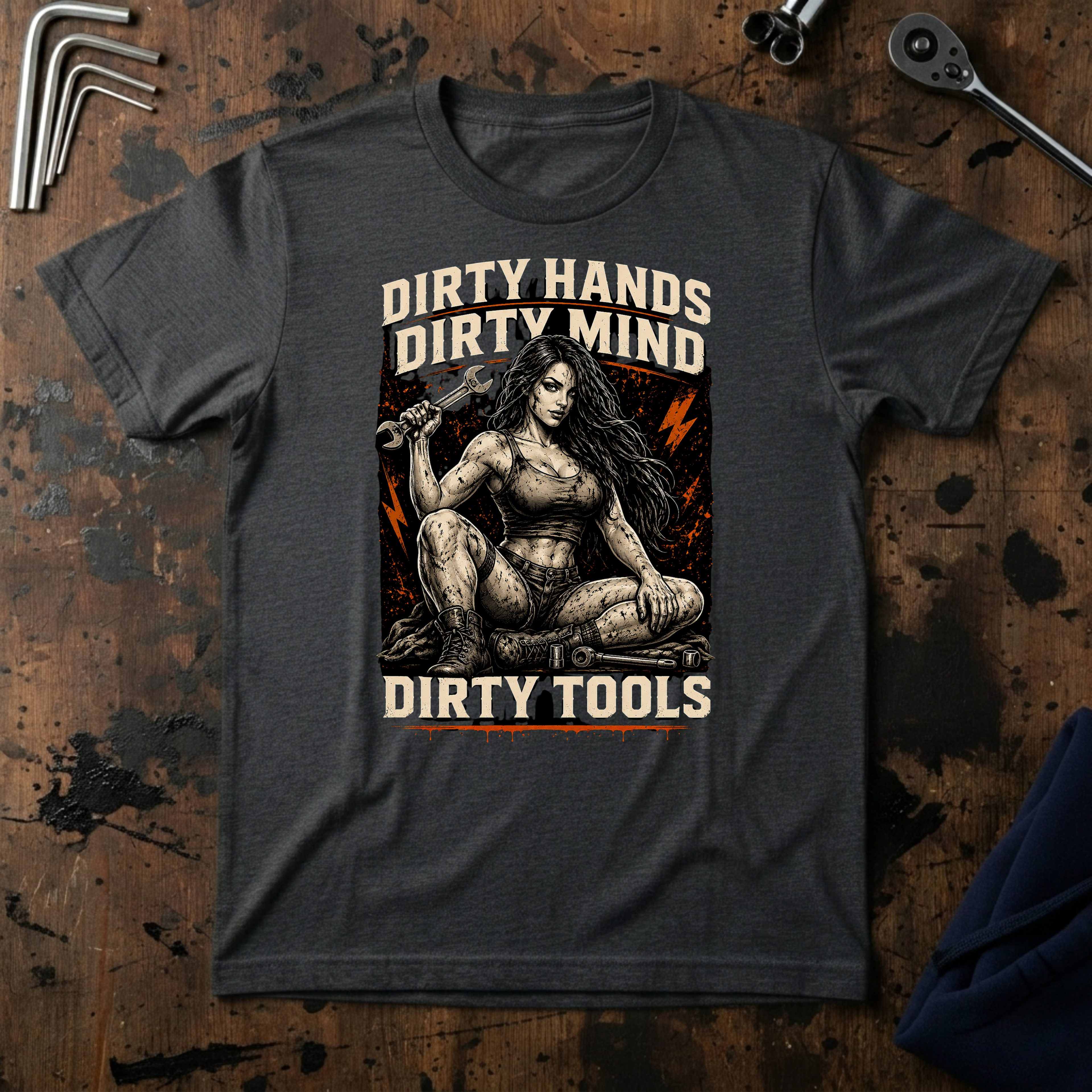 Dirty Hands, Dirty Mind T-Shirt