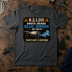 Emits Dense Blue Smoke T-Shirt
