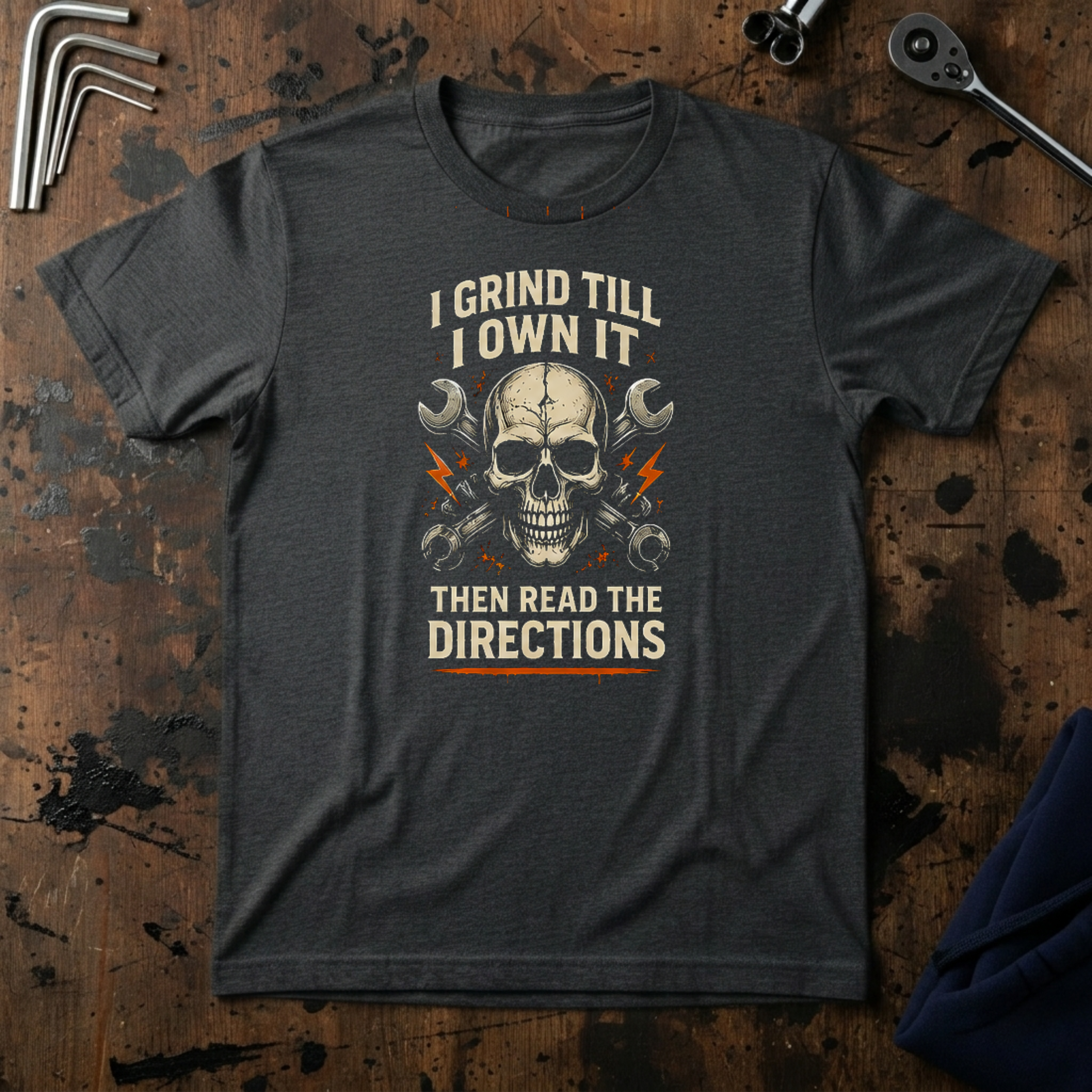 I Grind Till I Own It T-Shirt