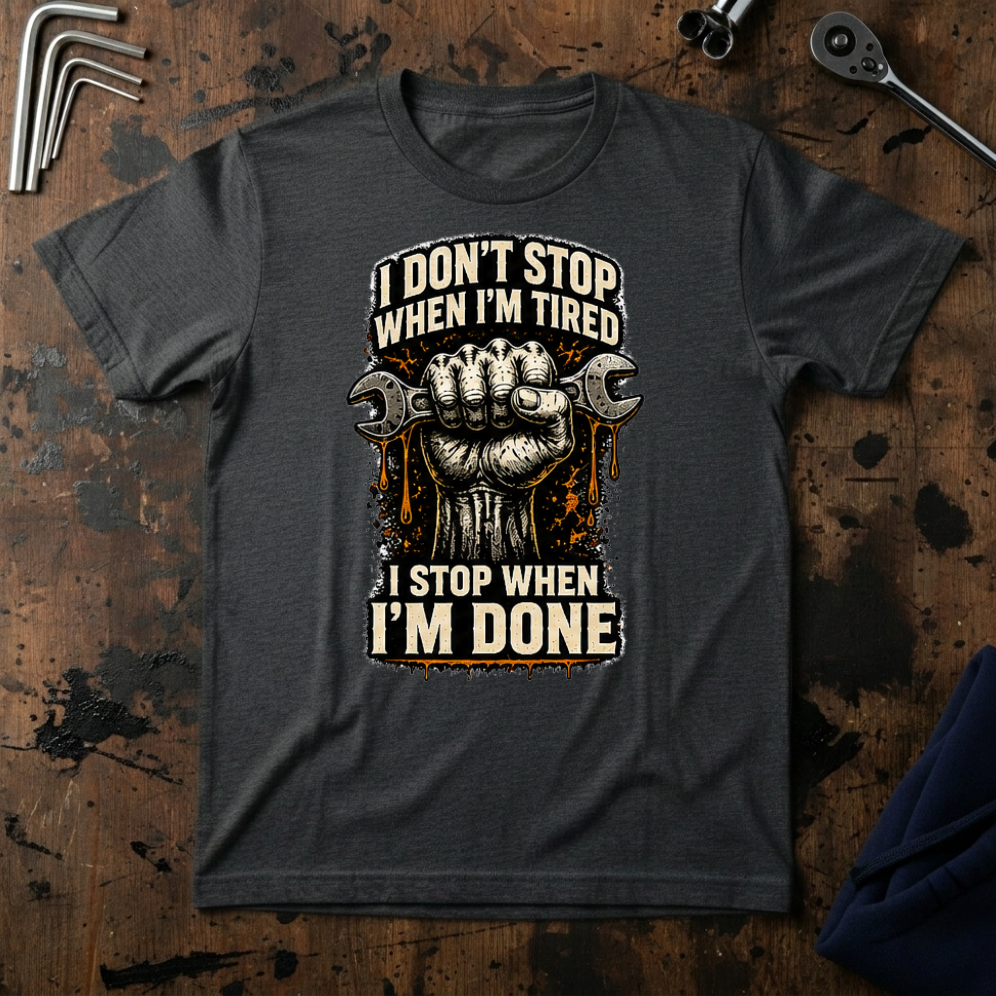 I Dont Stop When I'm Tried T-Shirt
