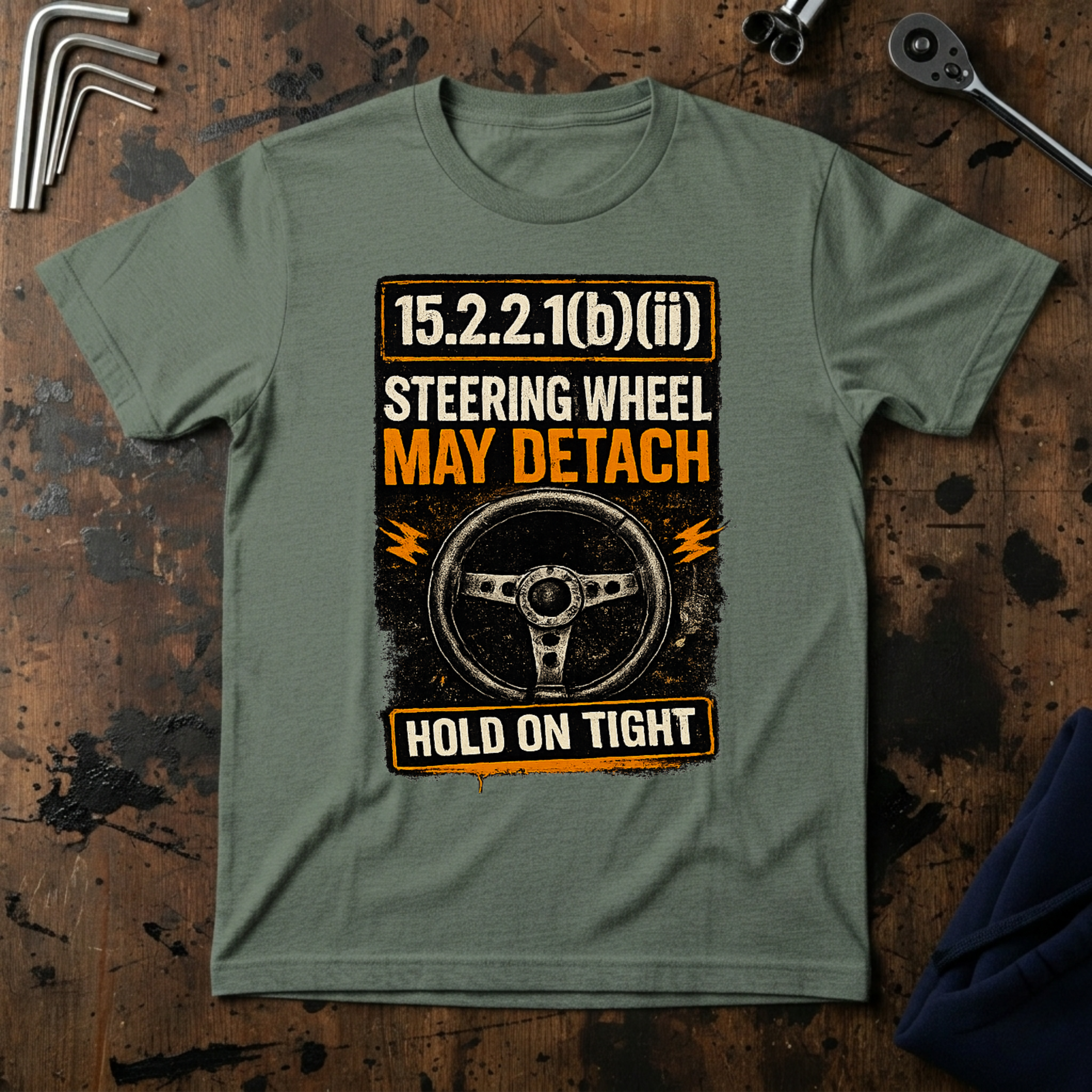 Steering Wheel May Detatch T-Shirt