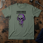 I Hear Voices T-Shirt