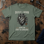 Built Not Born T-Shirt