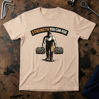 Strength You Can Use T-Shirt