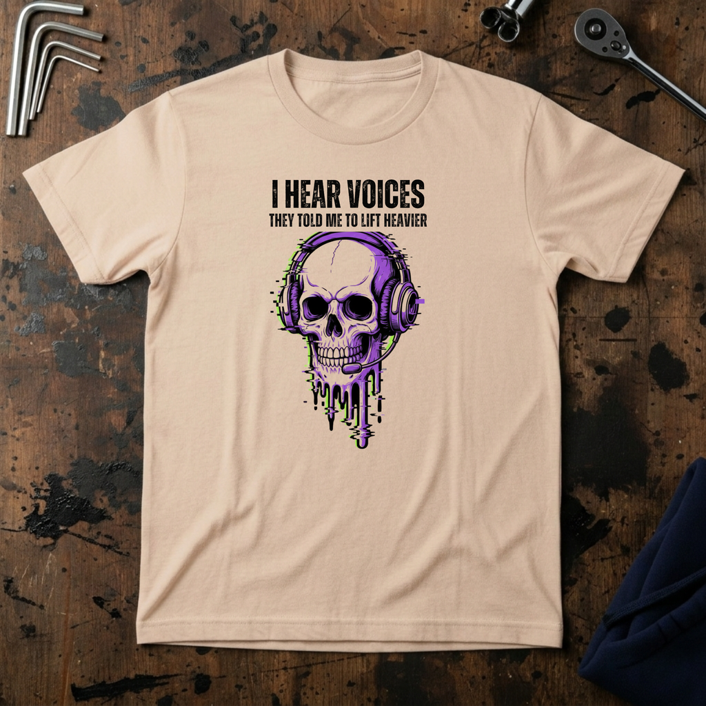 I Hear Voices T-Shirt