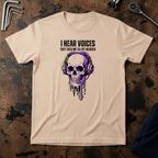 I Hear Voices T-Shirt
