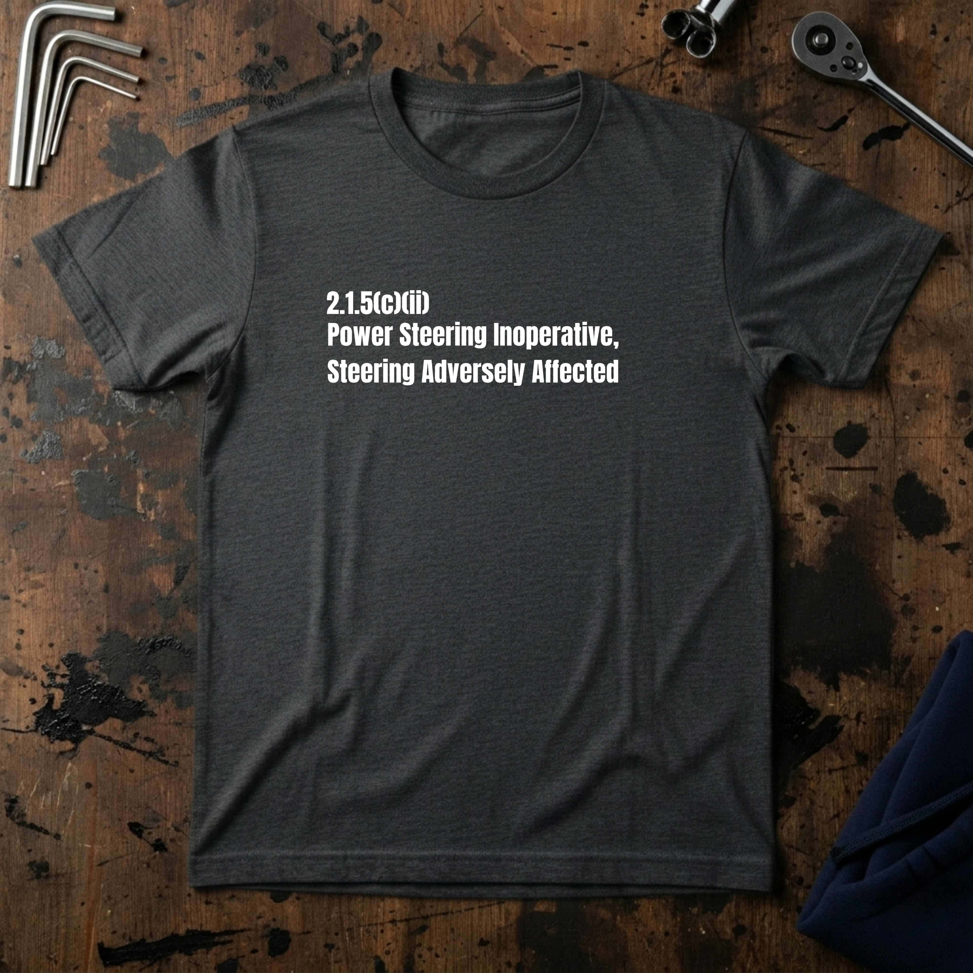 Power Steering Inoperative T-Shirt